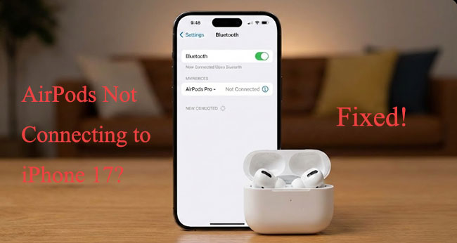 airpods not connecting to iphone 17