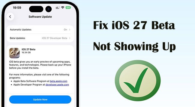 how to fix ios 27 beta not showing up