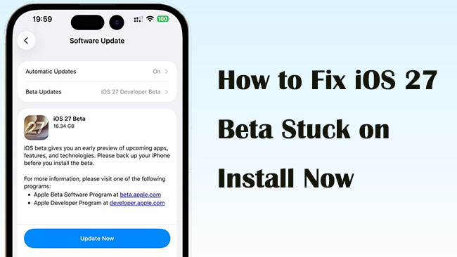 how to fix ios 27 beta stuck on install now
