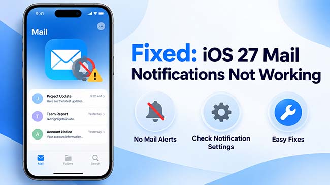 fix ios 27 mail notifications not working
