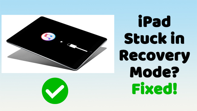 fix ipad stuck in recovery mode