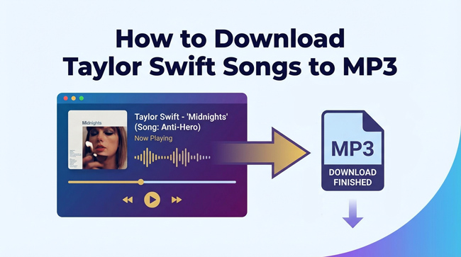 how to download taylor swift songs to mp3
