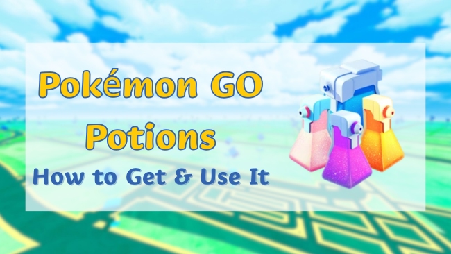 how to get potions in pokemon go