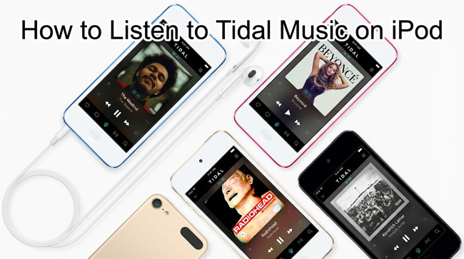 how to listen to tidal music on ipod