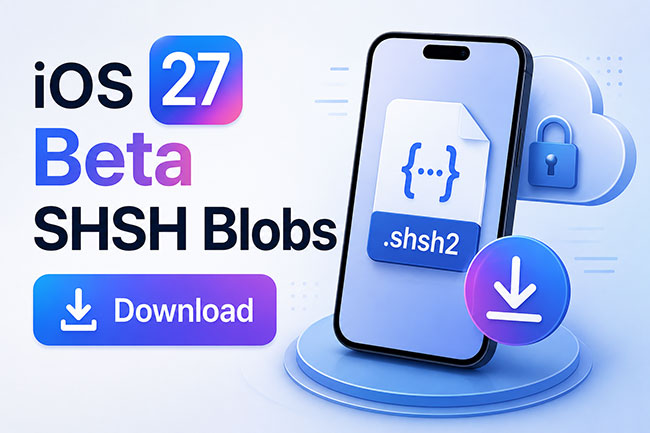 ios 27 beta shsh blobs download