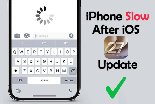 iphone slow after ios 27 upadate