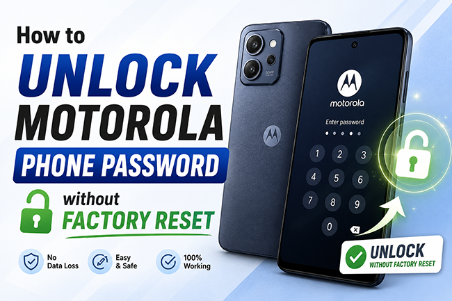 unlock motorola phone password without factory reset